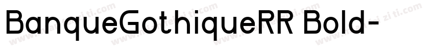 BanqueGothiqueRR Bold字体转换